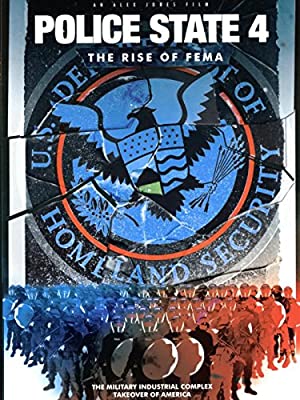 Police State 4: The Rise of FEMA (2010) starring Alex Jones on DVD on DVD